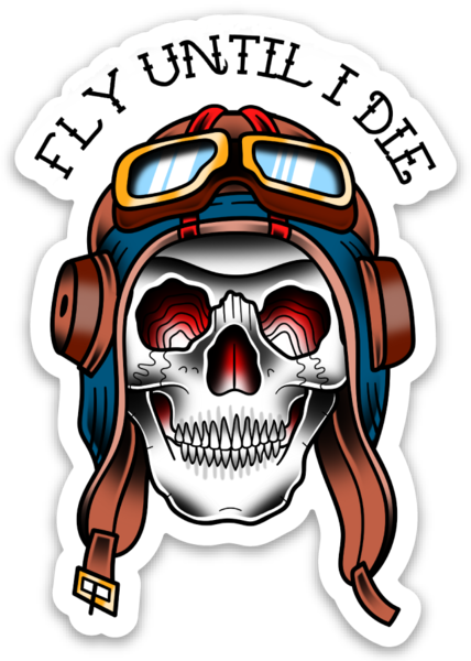 Fly Until I Die Sticker – Student Pilot Memes